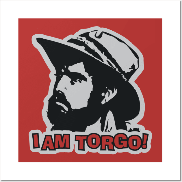 I Am Torgo! Manos The Hands of Fate Wall Art by Movie Vigilante